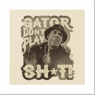 Gator Don't Play No Shit! - Retro Style Posters and Art